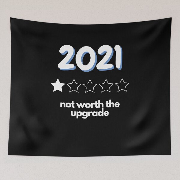Item preview, "2021 not worth the upgrade" bad rating for the new year designed and sold by Branjos.