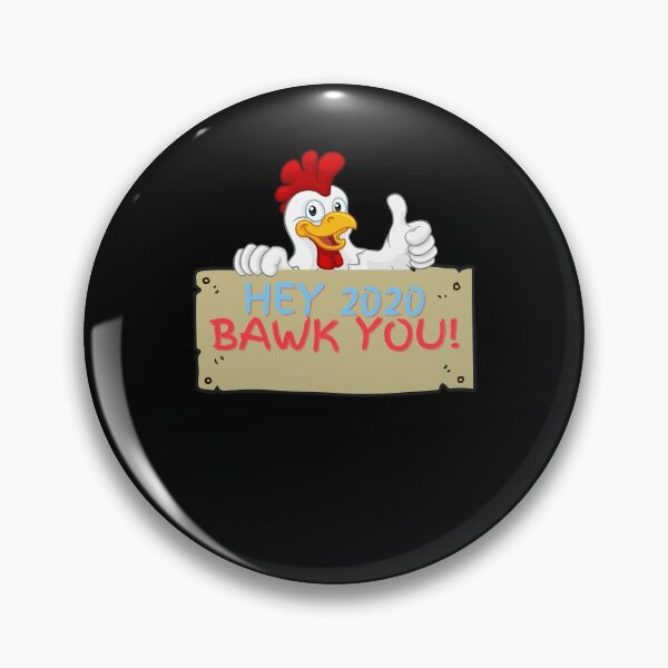 Item preview, Hey 2020, Bawk You! Funny Chicken 2020 Bad Year Thumbs Up Happy Chicken designed and sold by RKSDesigns.