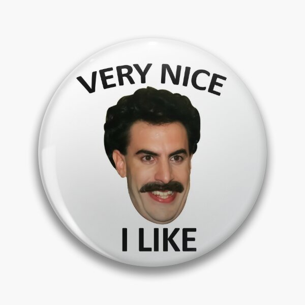 Borat Lustig Sehr Schon Button Von Anthonysl96 Redbubble