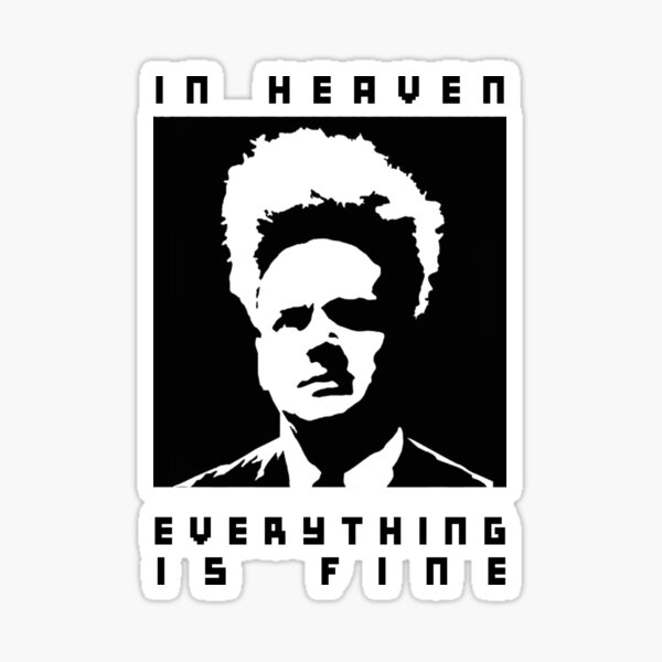 In heaven everything is fine Sticker