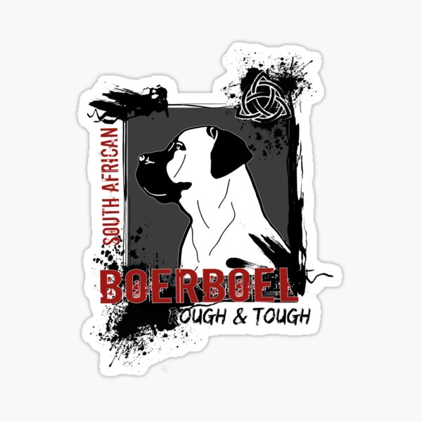 Boerboel rough and tough Sticker