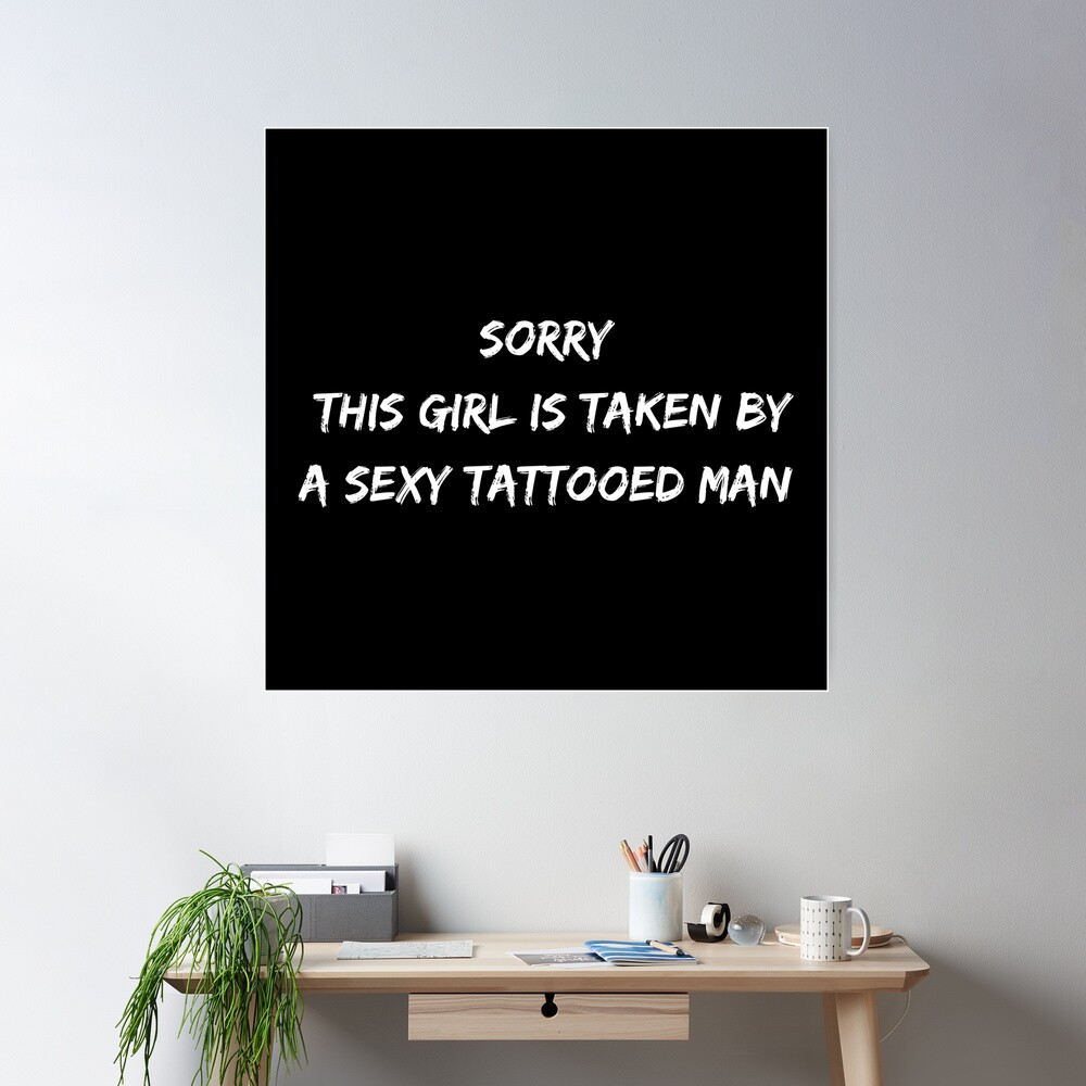 My Tattooed Husband / This Girl Is Taken By A Sexy Tattooed Man