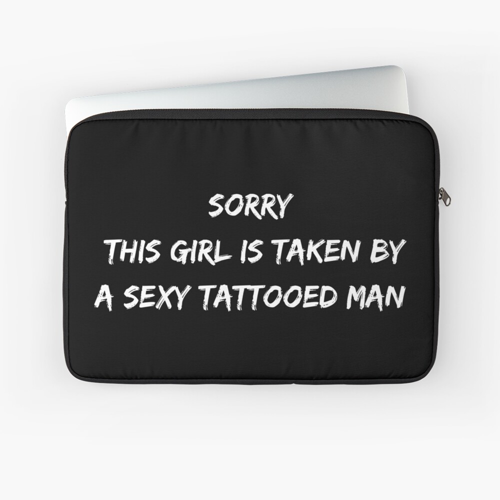 My Tattooed Husband / This Girl Is Taken By A Sexy Tattooed Man