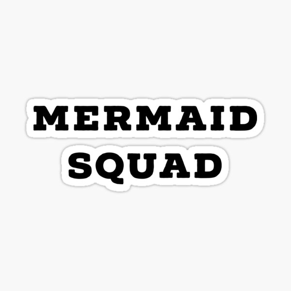 Mermaid Squad Sticker
