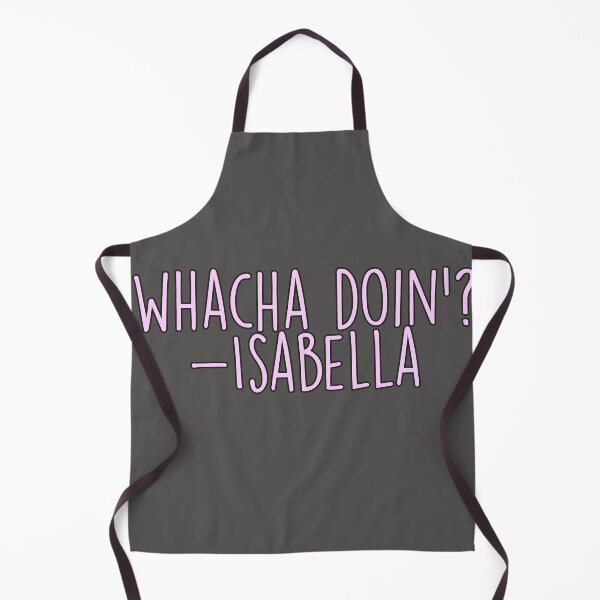 Item preview, Isabella Whatcha Doin designed and sold by one-broke-kid.