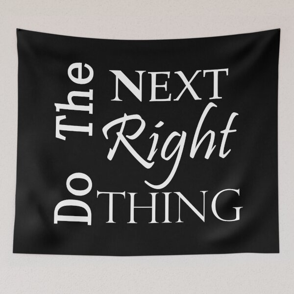 Item preview, Do the Next Right Thing AA Slogan  designed and sold by Zen  Goat.