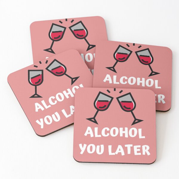 Item preview, Alcohol you later - wine lover designed and sold by OddPapayaStudio.