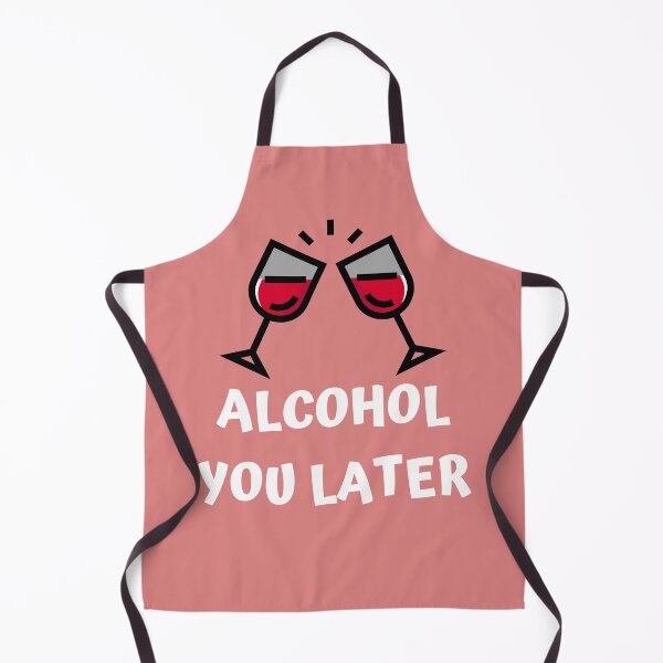 Item preview, Alcohol you later - wine lover designed and sold by OddPapayaStudio.
