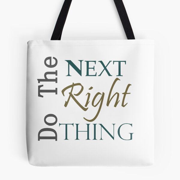 Item preview, Do the Next RIGHT Thing Sobriety Slogan   designed and sold by Zen  Goat.