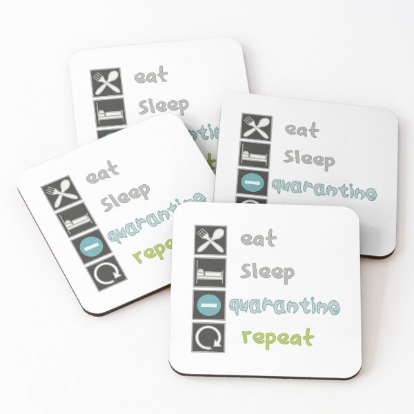 Item preview, Eat Sleep Quarantine Repeat white designed and sold by ViewerEqualsPhoton.