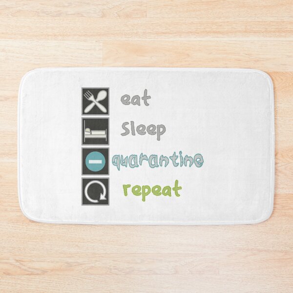 Item preview, Eat Sleep Quarantine Repeat white designed and sold by ViewerEqualsPhoton.