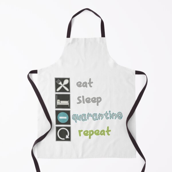 Item preview, Eat Sleep Quarantine Repeat white designed and sold by ViewerEqualsPhoton.