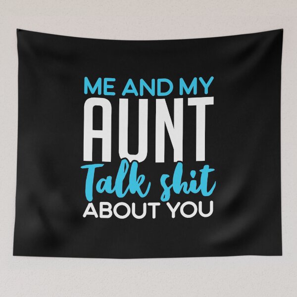 Item preview, Me And My Aunt Talk Shit About You New Nephew designed and sold by T-shirt For You.
