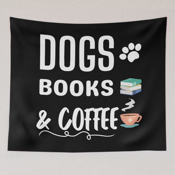 Item preview, Dogs Books And Coffee designed and sold by OneTimeEngineer.
