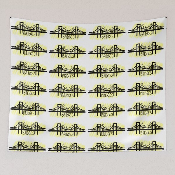Item preview, I'd Rather Build Bridges designed and sold by Corrie Mick.