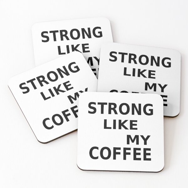 Item preview, Strong Like My Coffee designed and sold by Adel Qasem.