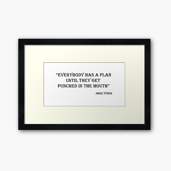 Item preview, Mike Tyson - Everybody has a plan until they get punched in the mouth designed and sold by JustCreativity.