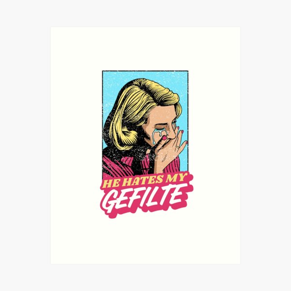 Item preview, He Hates My Gefilte! Jewish Humor designed and sold by JMMJudaica.