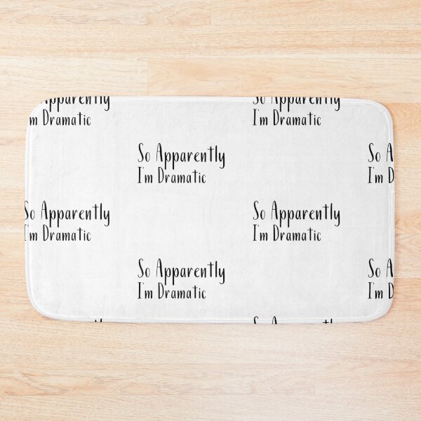 Item preview,  I'm Dramatic designed and sold by WorldPrintTees.