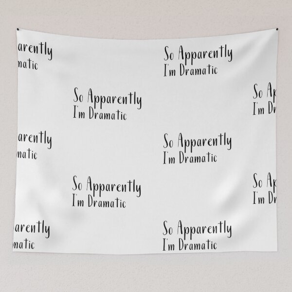 Item preview,  I'm Dramatic designed and sold by WorldPrintTees.