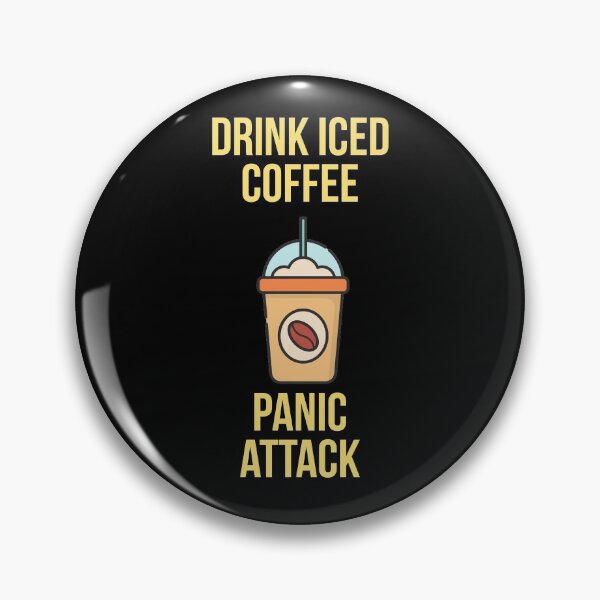 Item preview, Drink Iced Coffee Panic Attack designed and sold by evokearo.