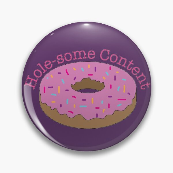 Item preview, Hole-some Content designed and sold by king7292.