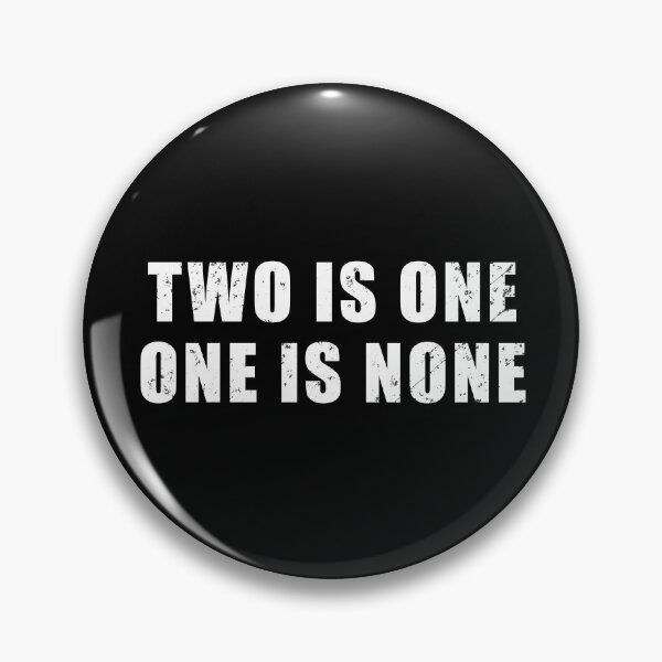 Item preview, Two Is One, One Is None designed and sold by Be-A-Warrior.