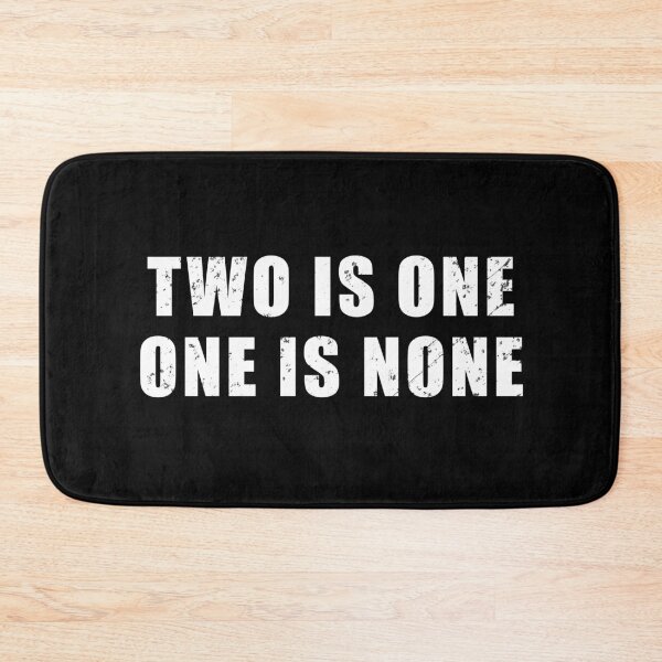 Item preview, Two Is One, One Is None designed and sold by Be-A-Warrior.