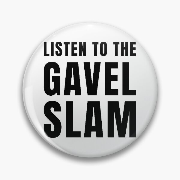 Item preview, Listen To The Gavel Slam - Justice Quote  designed and sold by Trendelicious.