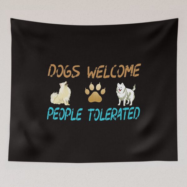 Item preview, Dogs Welcome People Tolerated: I Love Dogs designed and sold by cutitoutsir.