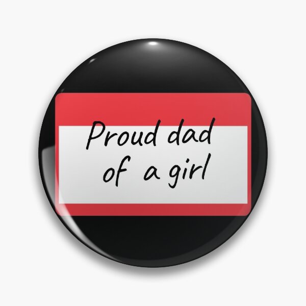 Item preview, Proud Dad of a Girl - label designed and sold by piastrelli.