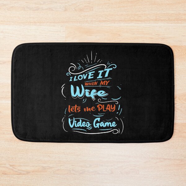 Item preview, I LOVE IT WHEN MY WIFE LETS ME PLAY VIDEO GAME designed and sold by karimydesign10.