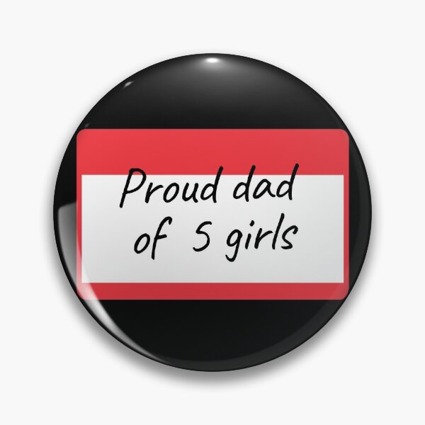 Item preview, Proud Dad of 5 Girls - label designed and sold by piastrelli.