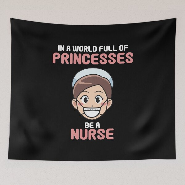 Item preview, In a world full of princesses be a nurse designed and sold by Statim.