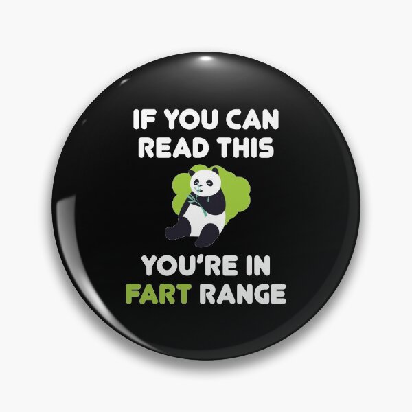 Item preview, If You Can Read This You're In Fart Range Funny Panda Fart designed and sold by TheMattDesigns.
