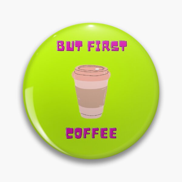 Item preview, But First....Coffee Pink Letters Design In Yellow Colour designed and sold by LuckyKermit.