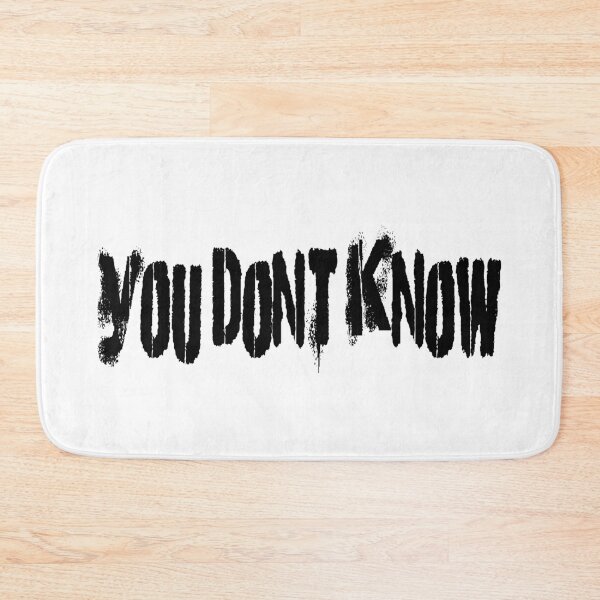 Item preview, You Don't Know designed and sold by ajgdzn.
