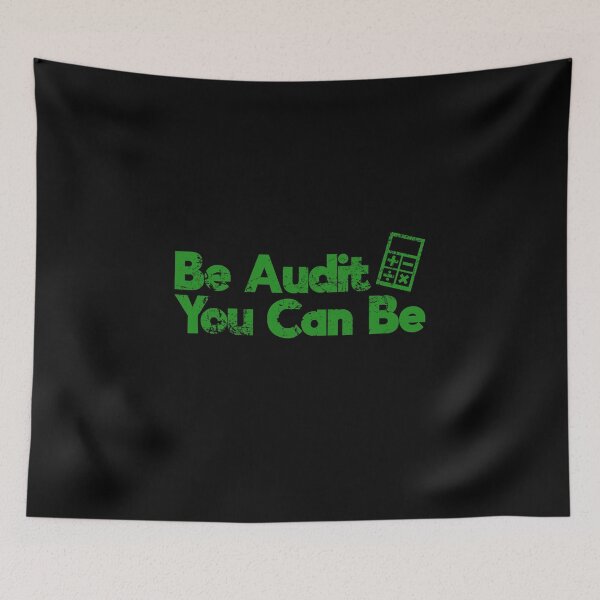 Item preview, Be Audit You Can Be Funny Accounting Pun designed and sold by juvajay.
