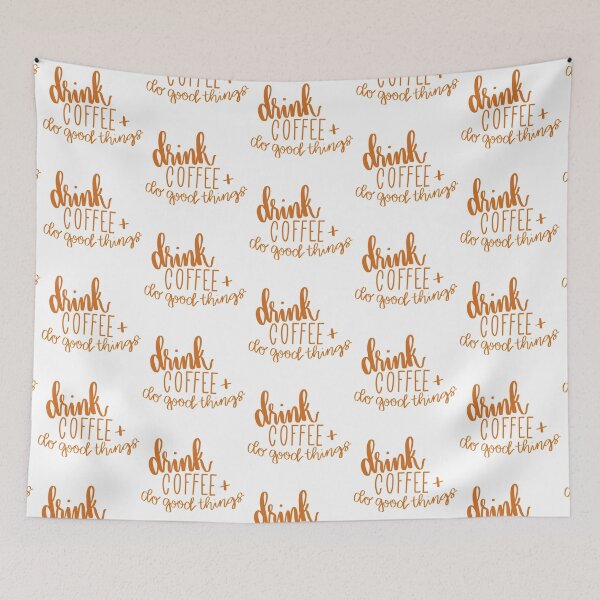Item preview, Drink Coffee and Do Good Things designed and sold by merakiandmind.