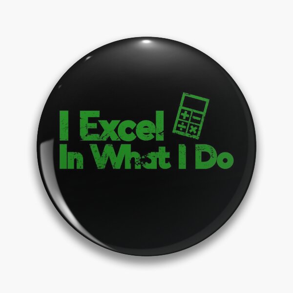 Item preview, I Excel In What I Do Funny Accounting Pun designed and sold by juvajay.