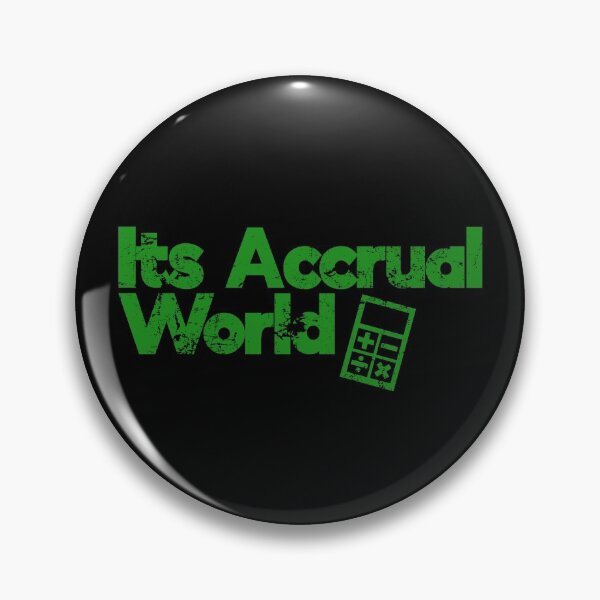 Item preview, Its Accrual World Funny Accounting Pun designed and sold by juvajay.