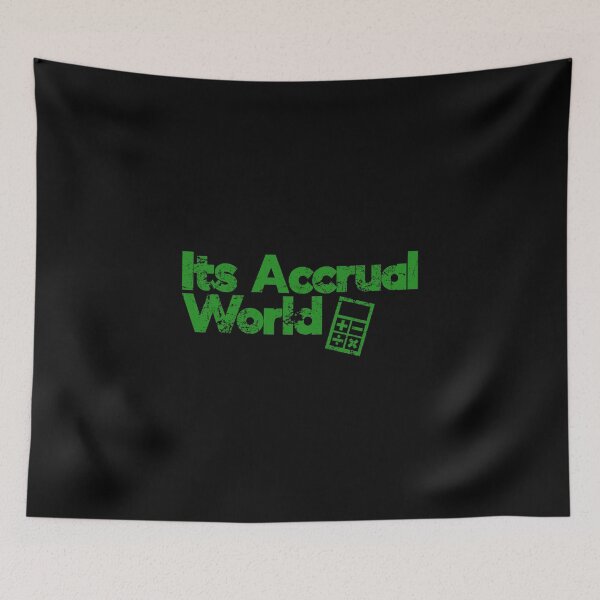 Item preview, Its Accrual World Funny Accounting Pun designed and sold by juvajay.