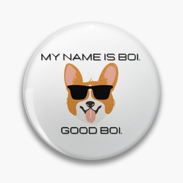 Item preview, Copy of My name is boi. Good boi. designed and sold by artjojo.