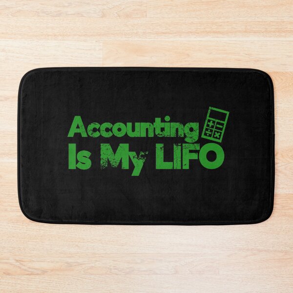 Item preview, Accounting I My LIFO Funny Accounting Pun designed and sold by juvajay.