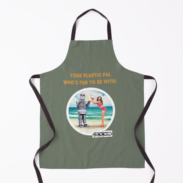 Item preview, Your plastic pal who's fun to be with! designed and sold by Alan67Q.