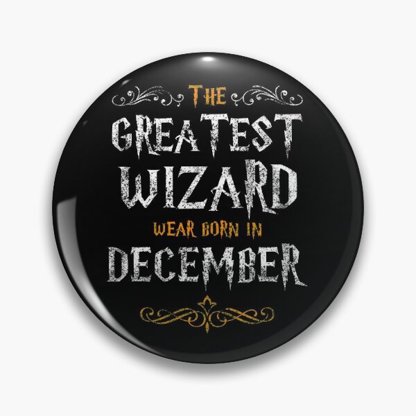 Item preview, The Greatest Wizards were born in December designed and sold by NiceSign.