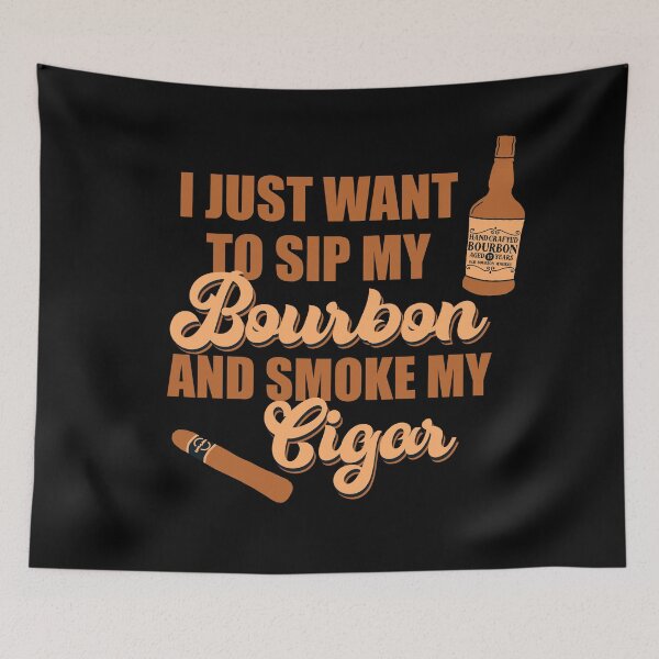 Item preview, I just want to sip my bourbon and smoke my cigar designed and sold by JokeGysen.