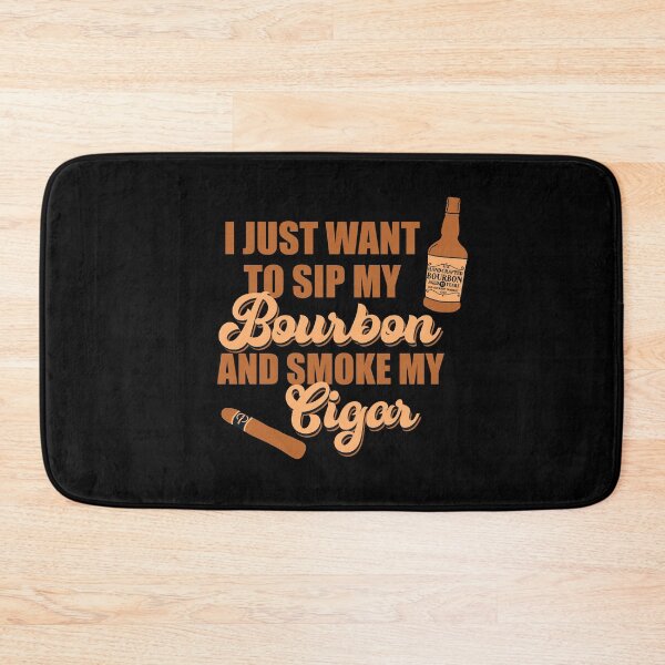 Item preview, I just want to sip my bourbon and smoke my cigar designed and sold by JokeGysen.