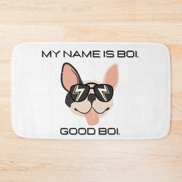 Item preview, My name is boi. Good boi. designed and sold by artjojo.