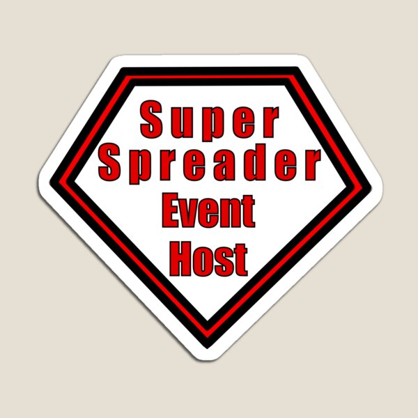 Super Spreader Event Host Magnet